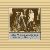 Rick Wakeman: The Six Wives Of Henry VIII - Plak