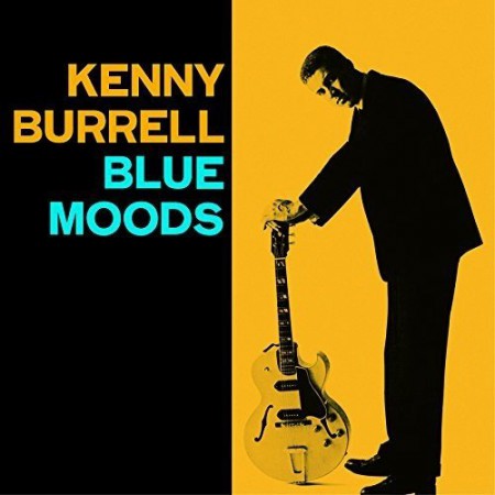 Kenny Burrell: Blue Moods  + Bright's Spots + 3 Bonus Tracks - CD