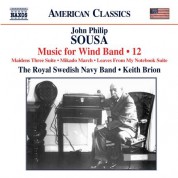 Keith Brion, Royal Swedish Navy Band: Sousa: Music for Wind Band, Vol. 12 - CD