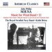 Sousa: Music for Wind Band, Vol. 12 - CD