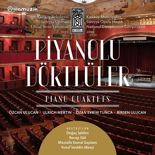 Özcan Ulucan, Birsen Ulucan, Ulrich Mertin, Ozan Evrim Tunca: Piyano Dörtlüler - CD Foto #1