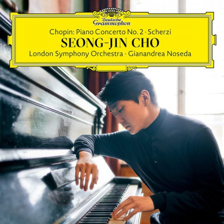 Seong-Jin Cho, London Symphony Orchestra, Gianandrea Noseda: Chopin: Piano Concerto No. 2 Scherzi - Plak