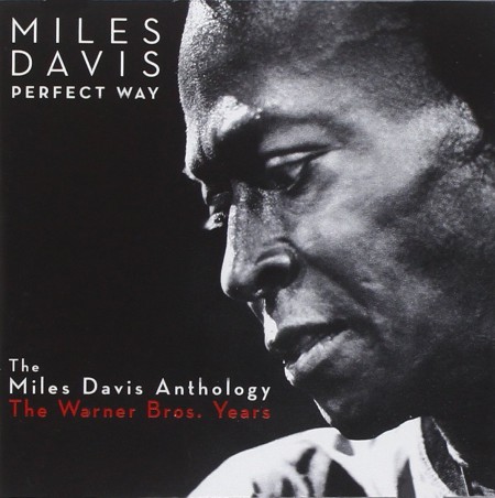 Miles Davis: Perfect Way: the Anthology -the Warner Bros. Years - CD