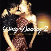 Çeşitli Sanatçılar: Dirty Dancing 2 (Original Motion Picture Soundtrack) - CD