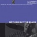 Nothing But The Blues - Plak