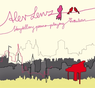 Alev Lenz: Storytelling piano playing Fräulein - CD