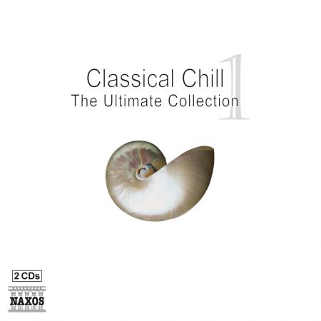 Çeşitli Sanatçılar: Classical Chill 1 - The Ultimate Collection - CD