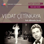 Vedat Çetinkaya: TRT Arşiv Serisi - 209 / Vedat Çetinkaya - Solo Albümler Serisi (CD) - CD