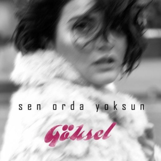 Göksel: Sen Orda Yoksun - CD