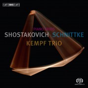 Kempf Trio: Shostakovich, Schnittke: Piano Trios - SACD