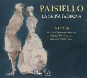 Antonio Abete, Cintia Forte, La Cetra, Attilio Cremonesi: Paisiello: La Serva Padrona - CD