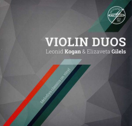 Leonid Kogan, Elizaveta Gilels: Leonid Kogan & Elizaveta Gilels - Violin Duos - Plak