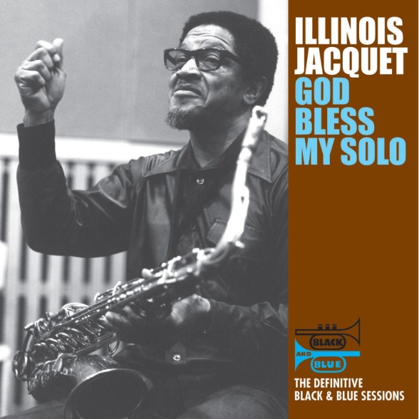 Illinois Jacquet: God Bless My Solo - Plak Foto #1