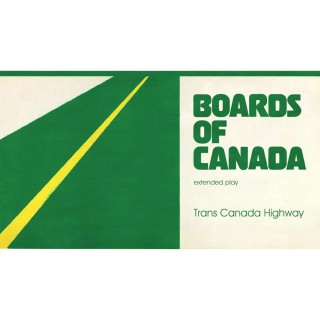 Boards Of Canada: Trans Canada Highway - Single Plak