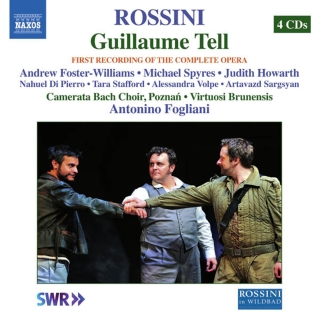 Antonino Fogliani, Virtuosi Brunensis, Poznan Camerata Bach Choir: Rossini: Guillaume Tell - CD