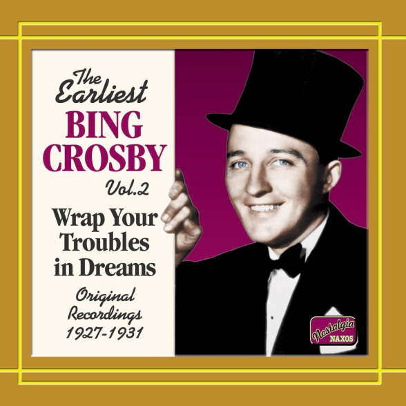 Bing Crosby: Crosby, Bing: Wrap Your Troubles in Dreams (1927-1931) - CD Foto #1