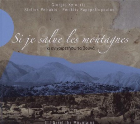 Giorgis Xylouris, Stelios Petrakis, Periklis Papapetropoulos: If I Greet the Mountains - CD