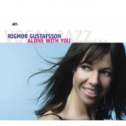 Rigmor Gustafsson: Alone With You - CD