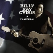 Billy Ray Cyrus: I'M American - CD