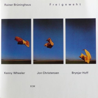 Rainer Brüninghaus, Kenny Wheeler, Jon Christensen, Brynjar Hoff: Freigeweht - CD