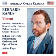 Arthur Fagen, Indiana University Philharmonic Orchestra, Indiana University Philharmonic Opera Chorus: Bernard Rands: Vincent - CD