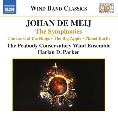 Harlan D. Parker, Peabody Conservatory Wind Ensemble: Johan de Meij: The Symphonies - CD