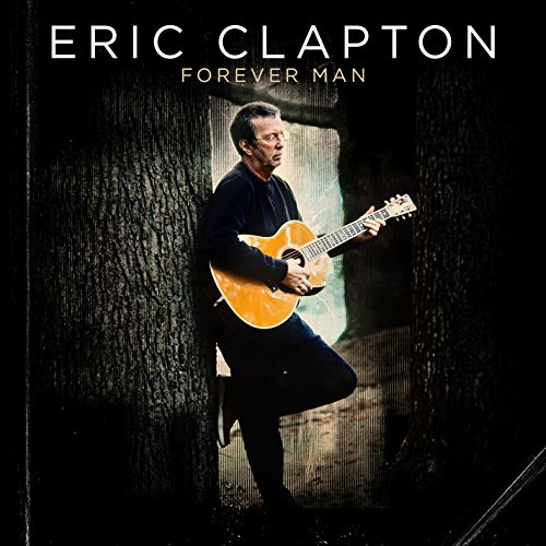 Eric Clapton - Forever Man (The Best Of)
