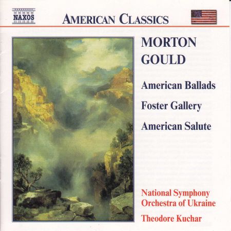 Theodore Kuchar, Ukraine National Symphony Orchestra: Gould: American Ballads - Foster Gallery - American Salute - CD