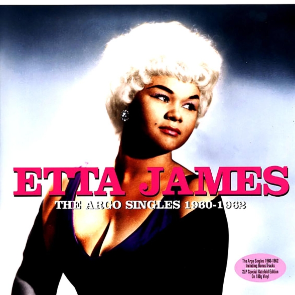 Etta James - The Argo Singles 1960-1962