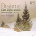 Brahms: Late piano pieces  - CD