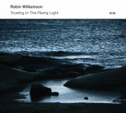 Robin Williamson: Trusting in the Rising Light - CD