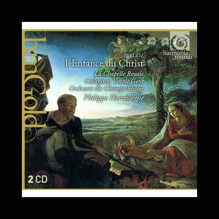 La Chapelle Royale, Collegium Vocale Gent, Orchestre des Champs-Élysées, Philippe Herreweghe: Berlioz: L'Enfance du Christ - CD