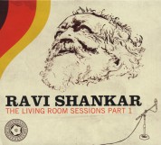 Ravi Shankar: The Living Room Sessions - Part 1 - CD