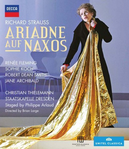Christian Thielemann, Jane Archibald, Renée Fleming, Robert Dean Smith, Sophie Koch, Staatskapelle Dresden: Strauss, R: Ariadne Auf Naxos - BluRay