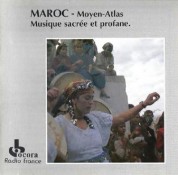 Çeşitli Sanatçılar: Maroc - Moyen-Atlas : Musique Sacrée Et Profane - CD