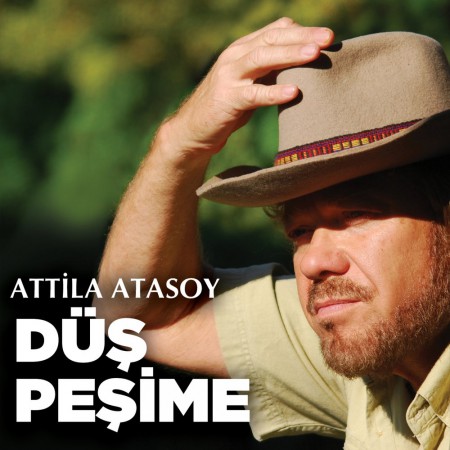 Attila Atasoy: Düş Peşime - CD