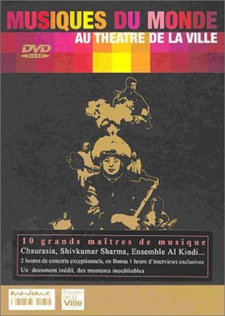 Le ensemble Al-Kindi, Hariprasad Chaurasia, Shivkumar Sharma: Musiques Du Monde Au Theatre de la - DVD