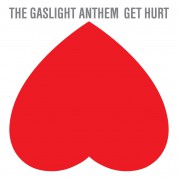 Gaslight Anthem: Get Hurt - Plak