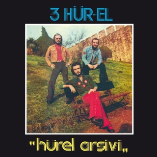3 Hürel: Hürel Arşivi - Plak