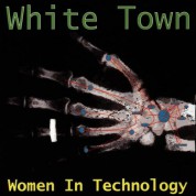 White Town: Women In Technology - CD
