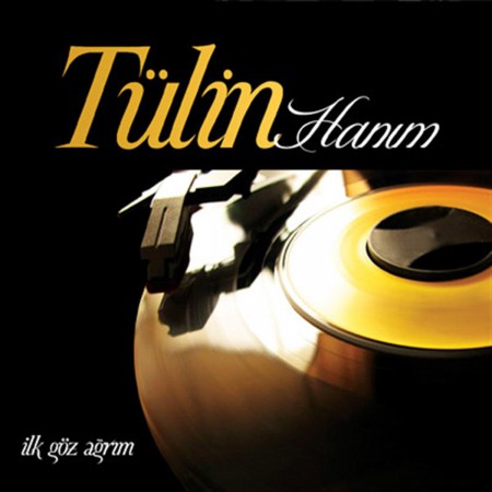 Tülin Hanım: İlk Göz Ağrım - CD