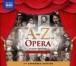 The A-Z of Opera (2nd Expanded Edition) - CD