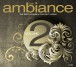 The Ambiance Vol.2 - CD