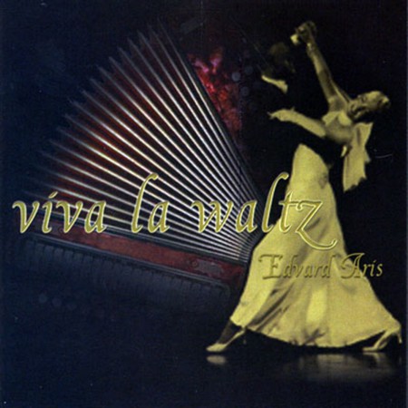 Edward Aris: Viva La Waltz - CD