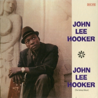 John Lee Hooker (The Galaxy Album) + 6 Bonus Tracks! - CD