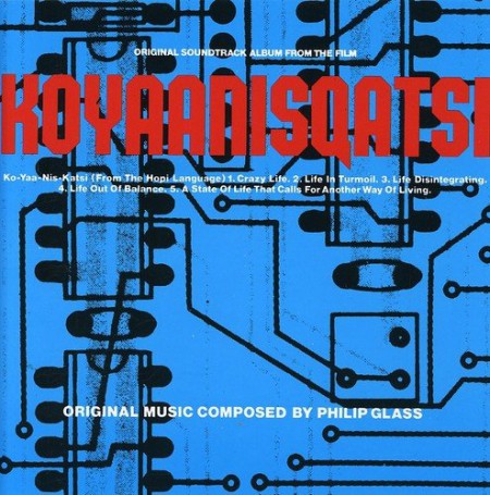Philip Glass: Koyaanisqatsi (Soundtrack) - CD